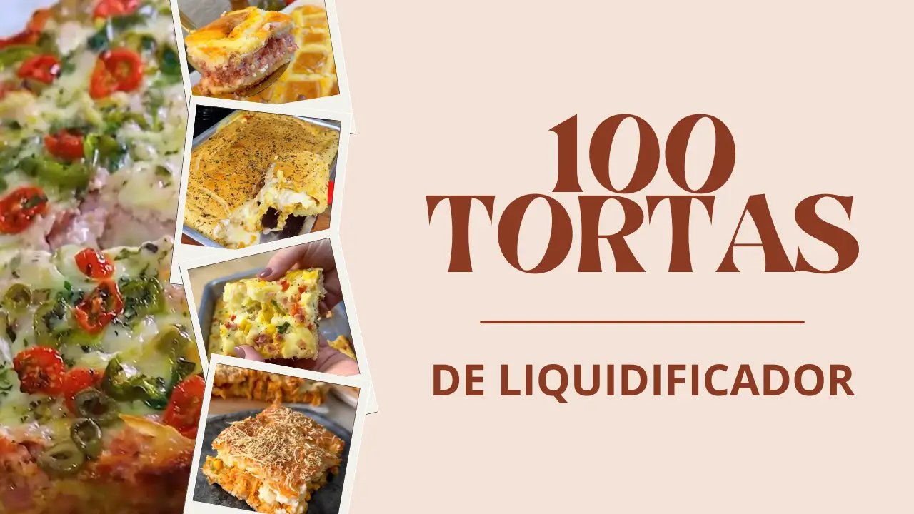 Capa do ebook 100 Receitas de Tortas de Liquidificador